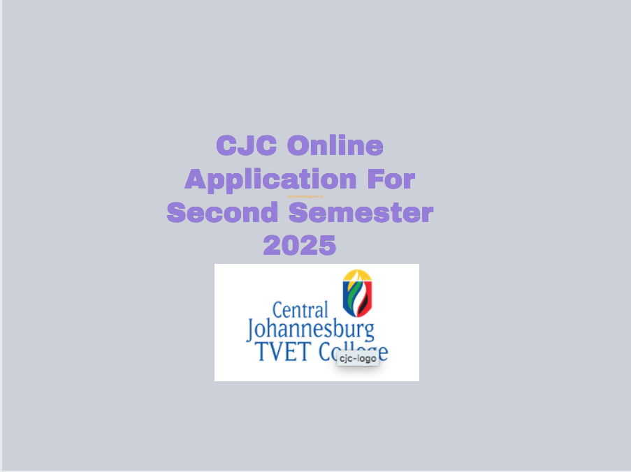 CJC Online Application For Second Semester 2025 TVET Colleges