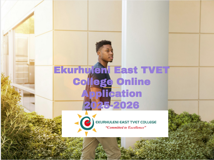 Ekurhuleni East TVET College Online Application 20252026 TVET Colleges