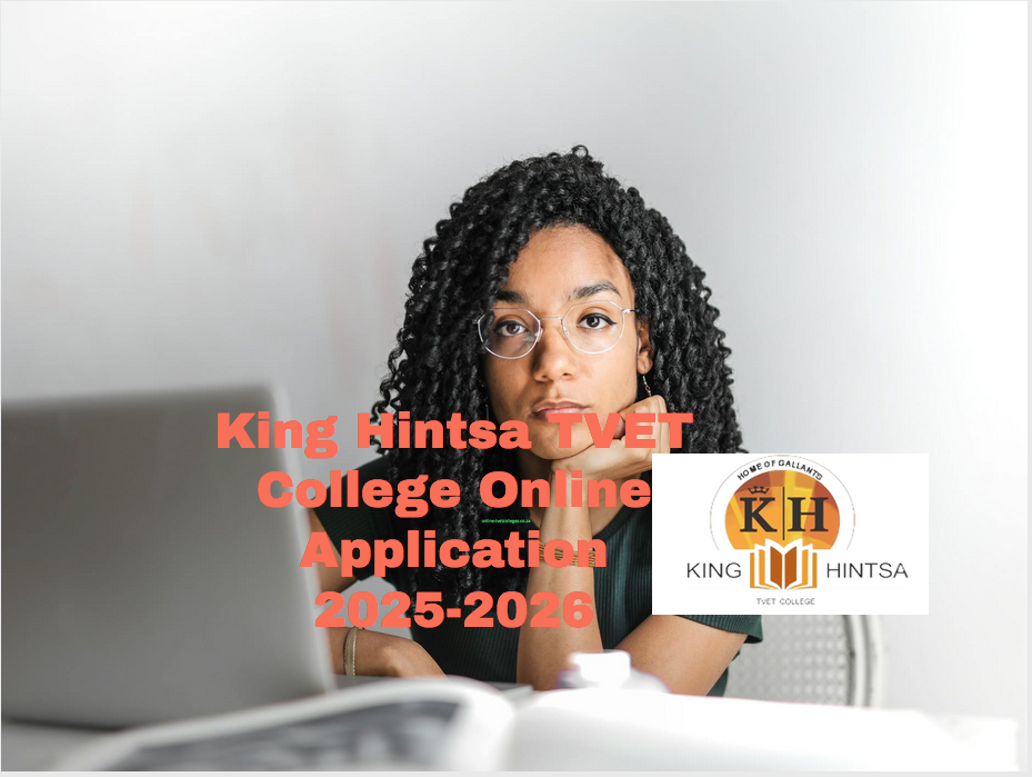 King Hintsa TVET College Online Application 20252026 TVET Colleges