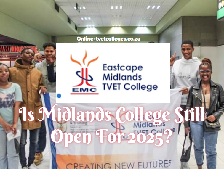 Is Midlands College Still Open For 2025? TVET Colleges