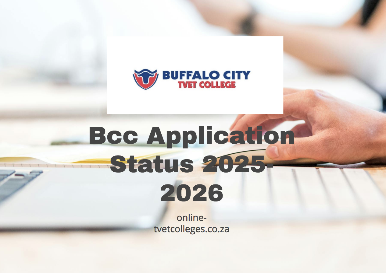 Bcc Application Status 2025-2026 - TVET Colleges