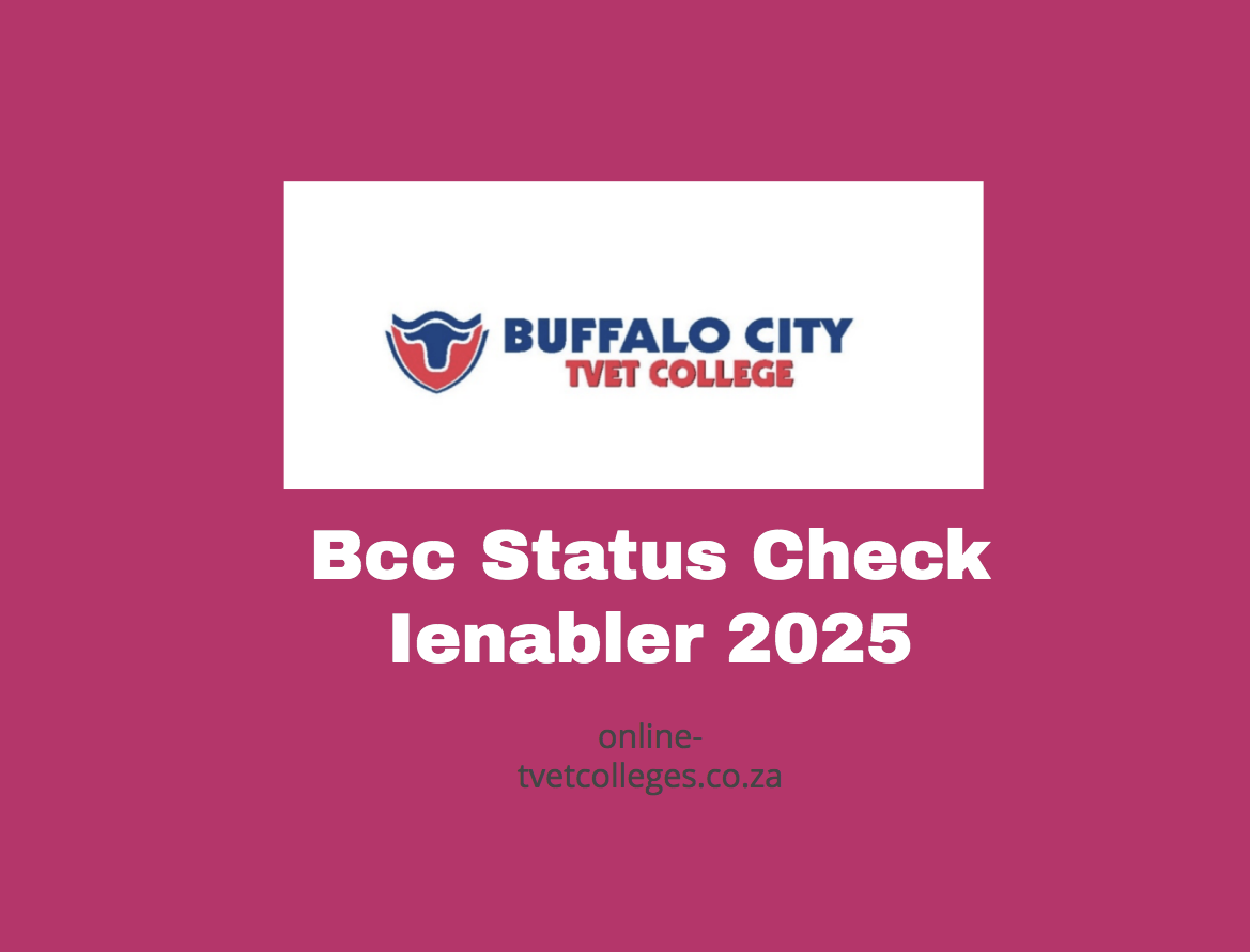 Bcc Status Check Ienabler 2025 - TVET Colleges