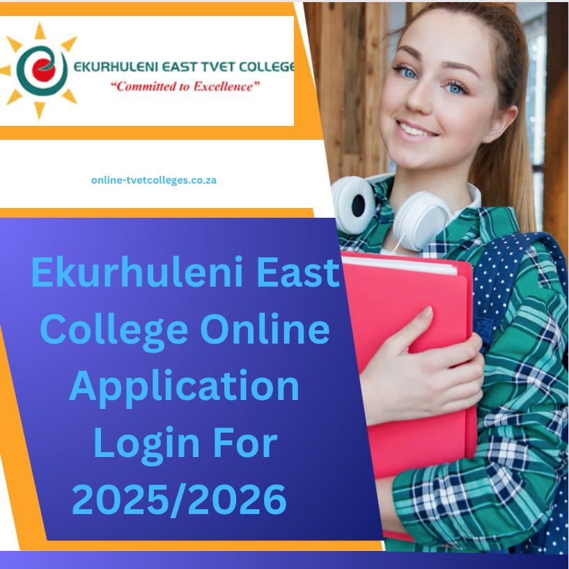 Ekurhuleni East College Online Application Login For 2025/2026 - TVET ...