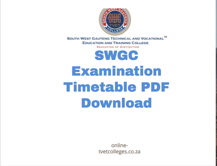 SWGC Examination Timetable PDF Download 20252026 TVET Colleges