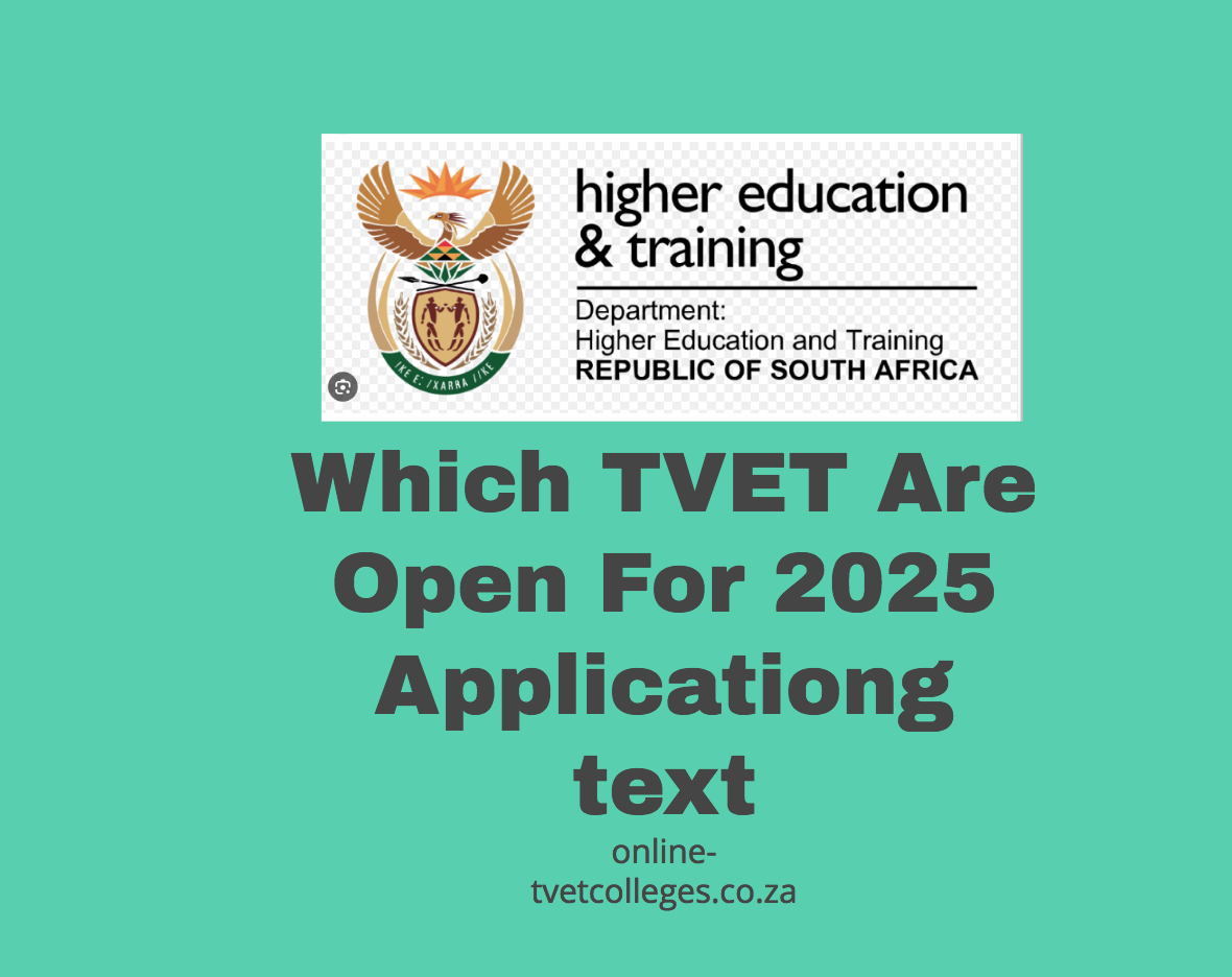 Which TVET Are Open For 2025 Application TVET Colleges